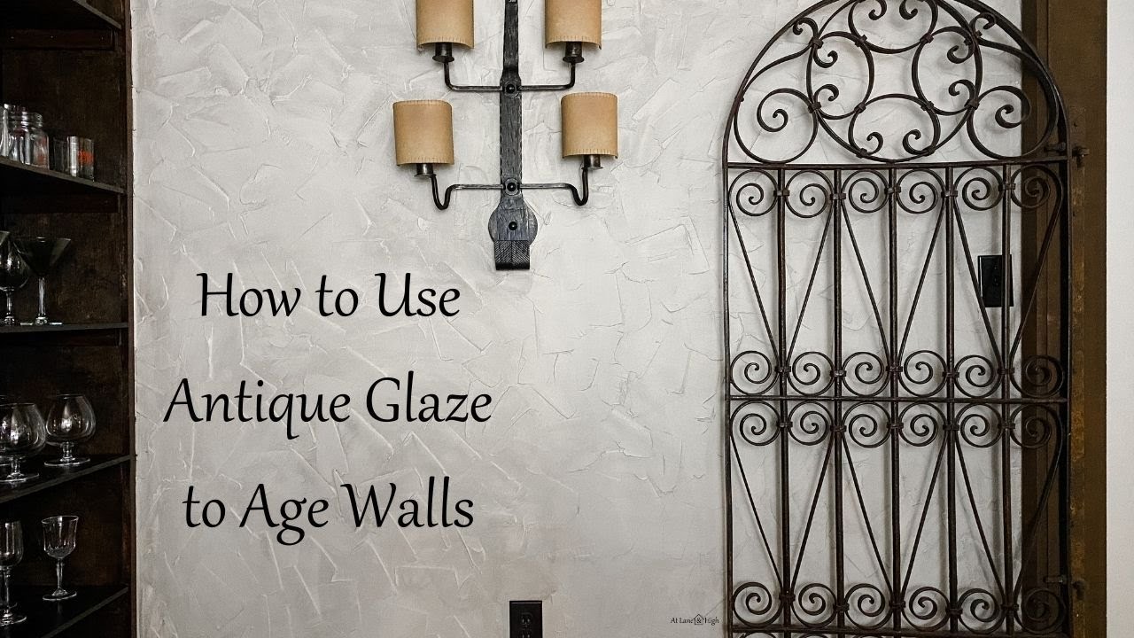 How to use antique glaze on walls