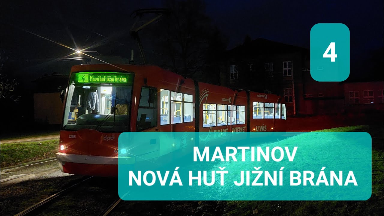 Ostravské tramvaje: linka č.  4 (Martinov - Nová Huť již. brána)