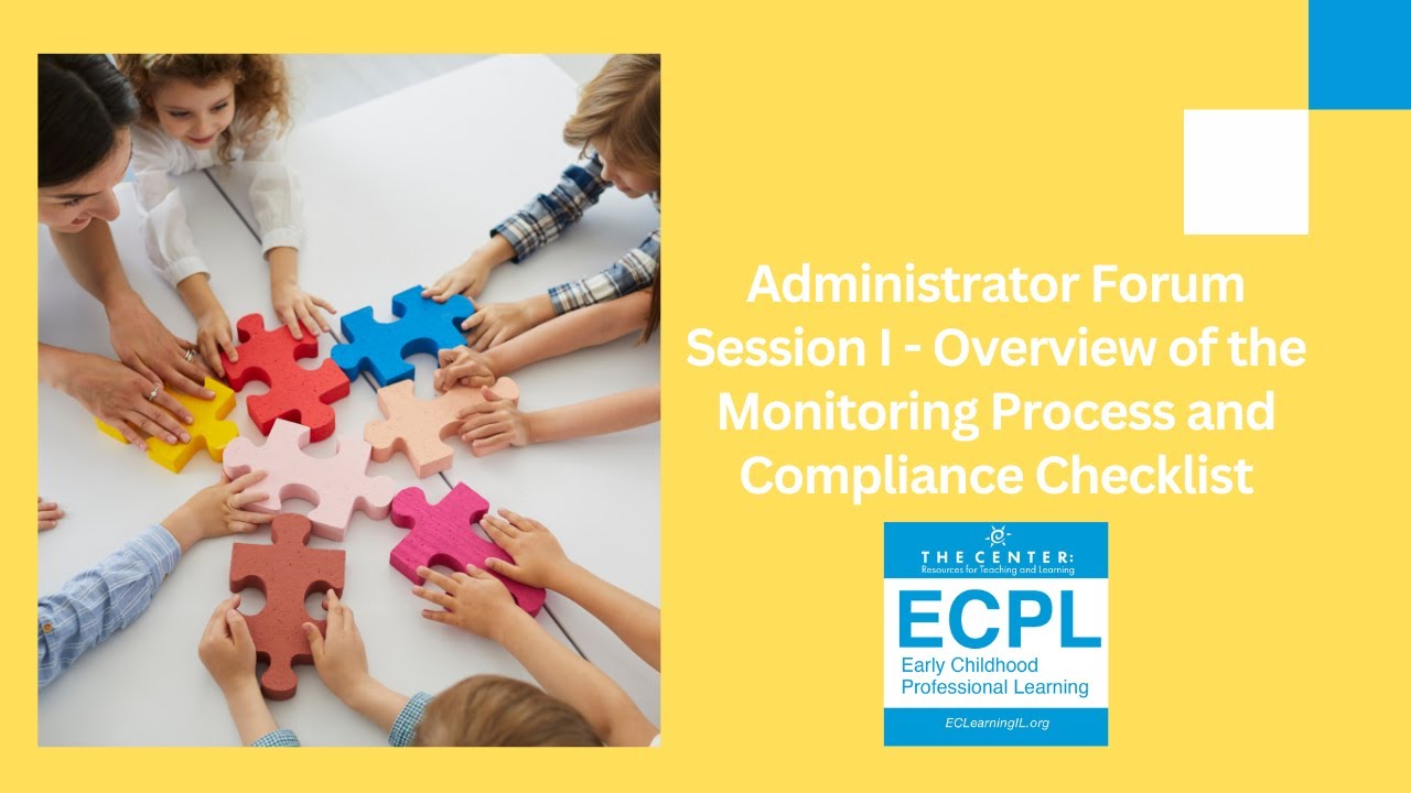 Administrator Forum Session I - Overview of the Monitoring Process and Compliance Checklist 9.17.25