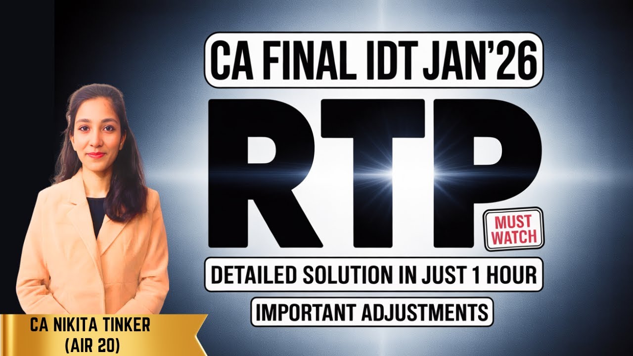 RTP CA Final IDT Jan'26 Solutions in Just 1 Hour