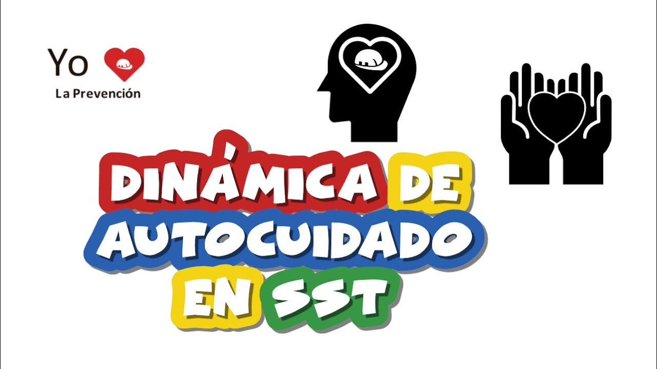 Dinámica de Autocuidado en Seguridad y Salud en el Trabajo