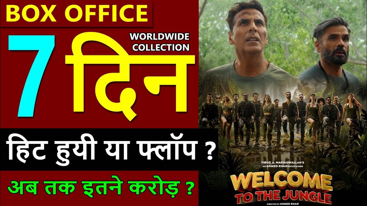 Welcome to the Jungle Box Office Collection Day 7, total worldwide Collection, hit or flop