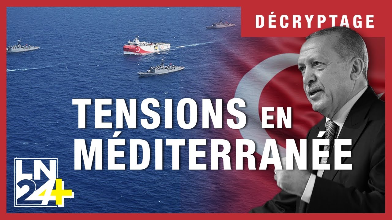 Grèce - Turquie : les origines du conflit en Méditerranée Orientale | LN24+
