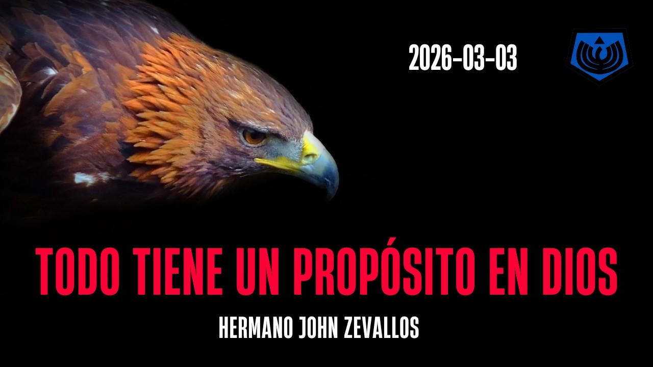 20260303 Todo tiene un propósito en Dios JZ