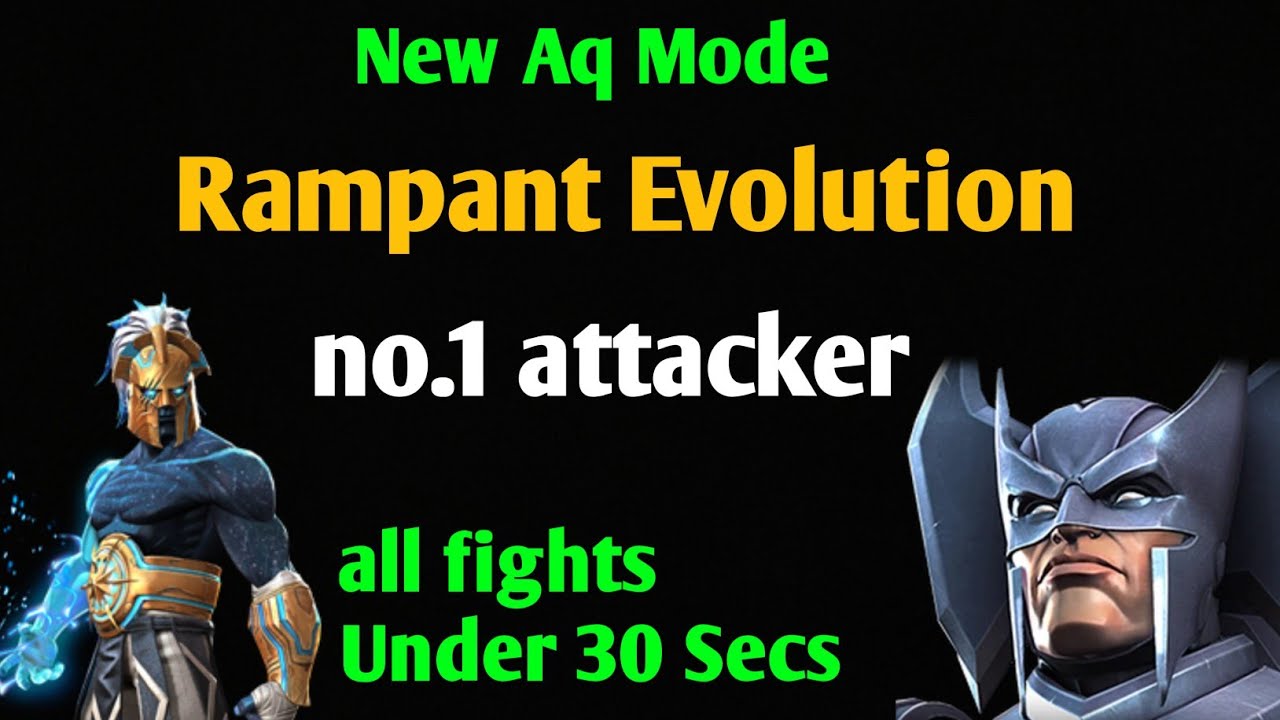 # 1 Attacker for New Aq mode / Rampant Evolution Hard mode / 600K+ Health Under 30 Secs | mcoc