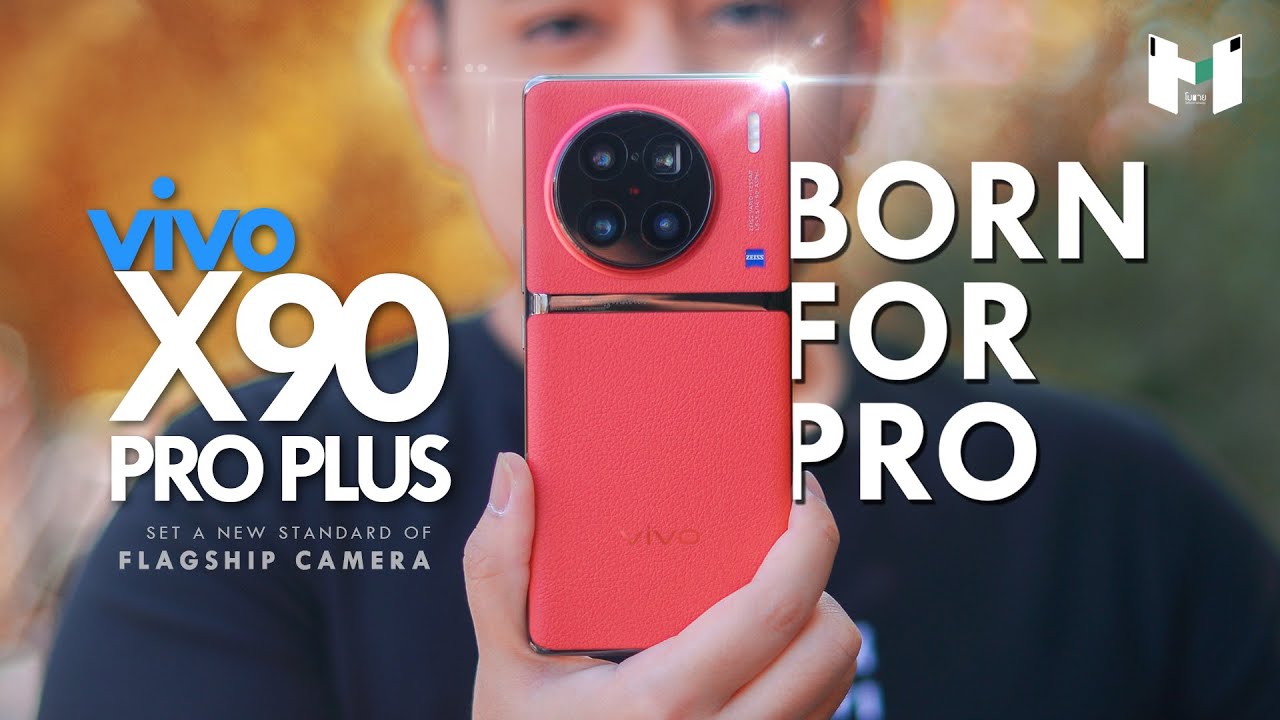 vivo X90 Pro Plus | ยกเครื่องใหม่ เอาใจสาย Pro มากกว่าที่เคย และไม่ได้มีดีแค่ Sensor 1 นิ้ว