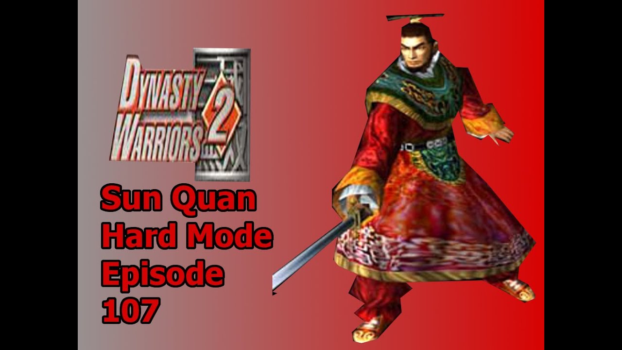 Dynasty Warriors 2 #107 - Meet Sun Quan