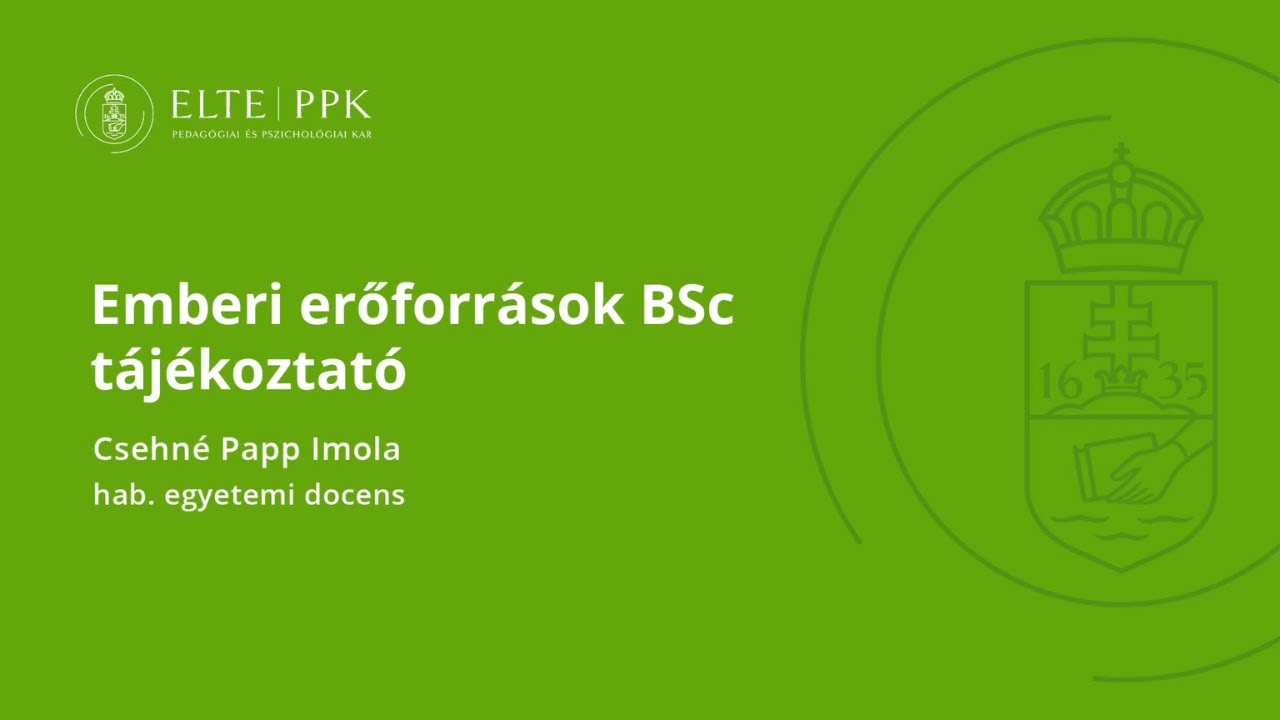 Emberi erőforrások BSc tájékoztató - ELTE PPK