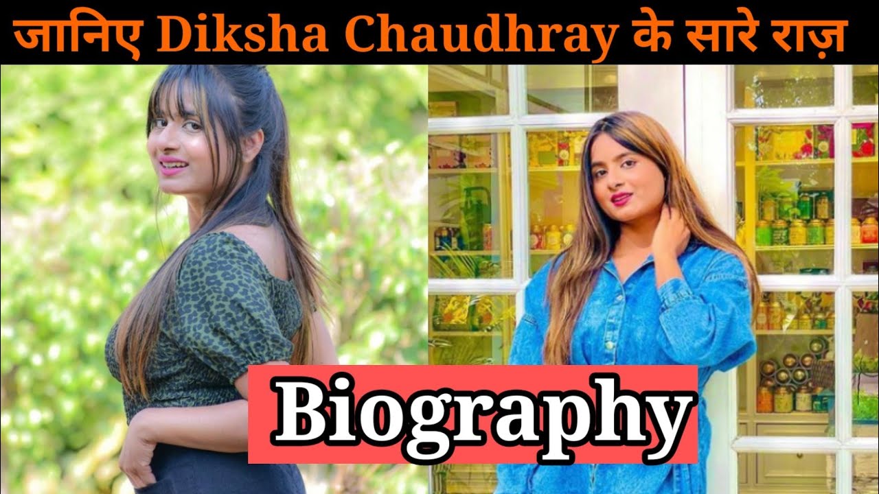 Diksha Choudhary lifestyle | Diksha Choudhary lifestory & Biography |