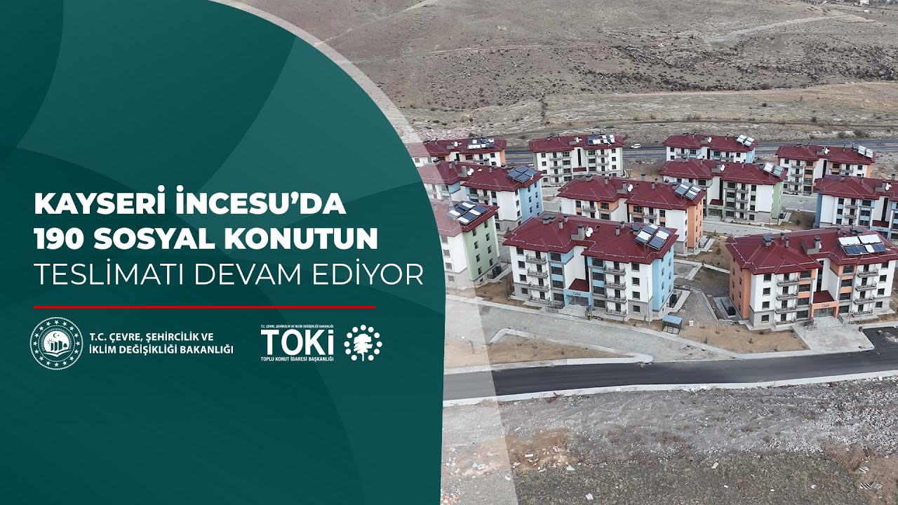 Kayseri İncesu'da 1️⃣9️⃣0️⃣ sosyal konut tamamlandı
