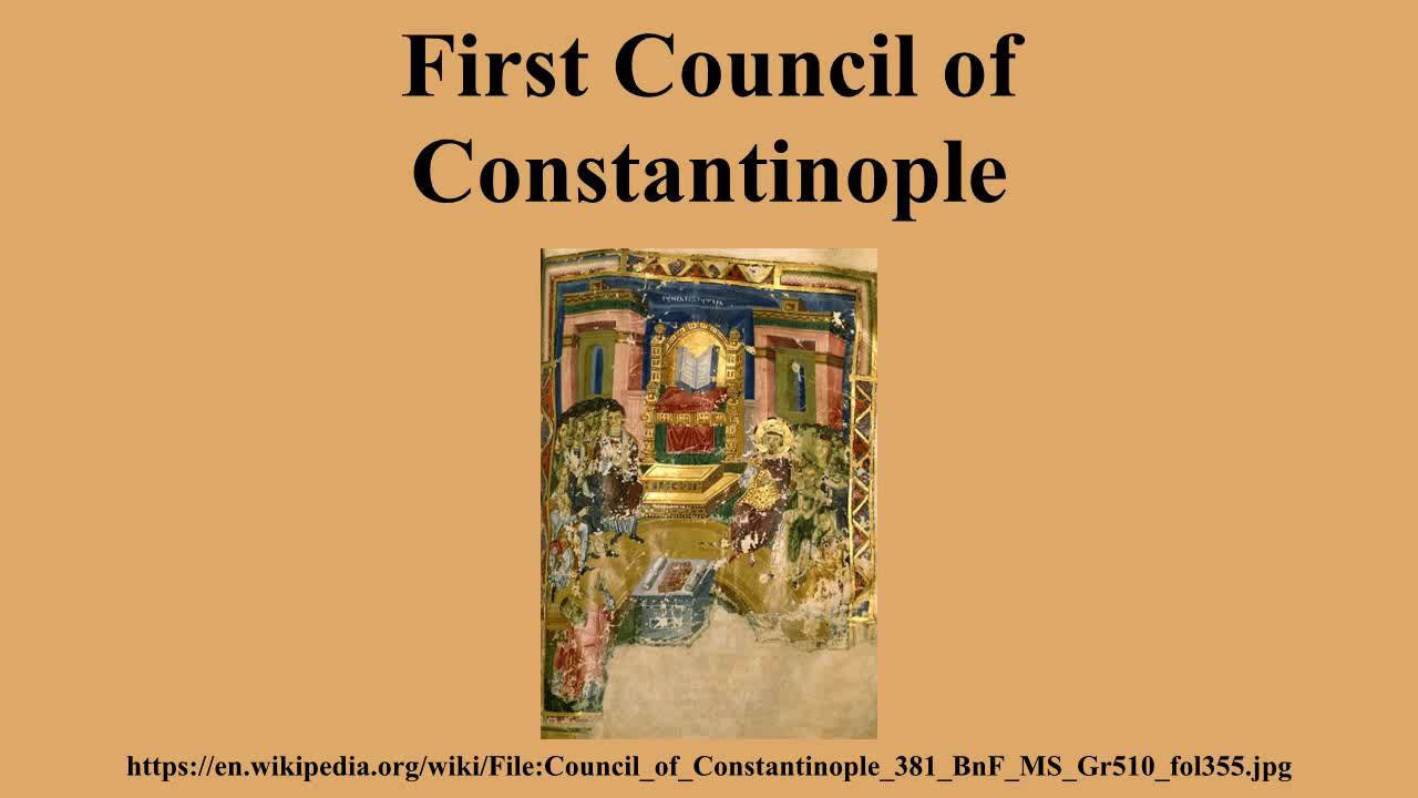 First Council of Constantinople
