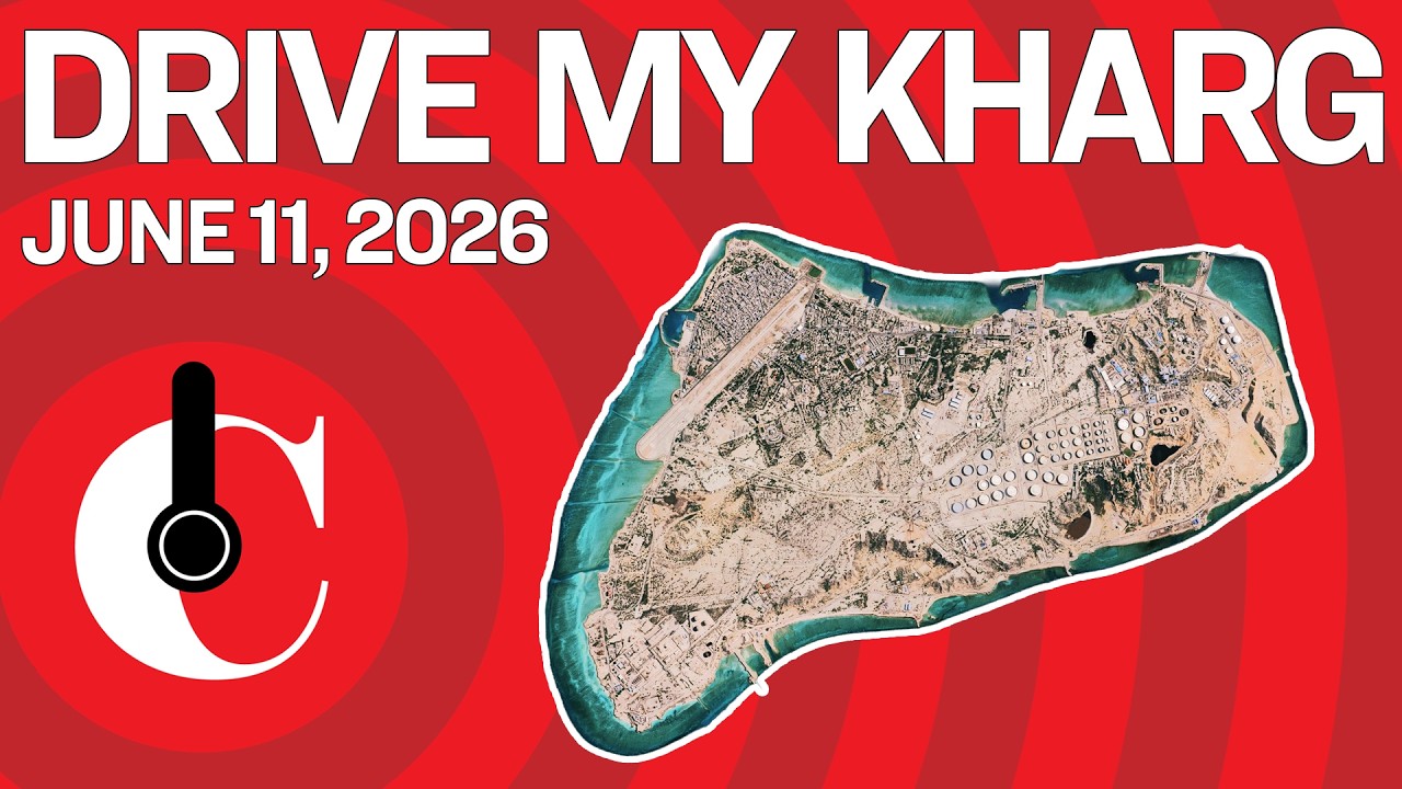 Drive My Kharg (6/11/26)