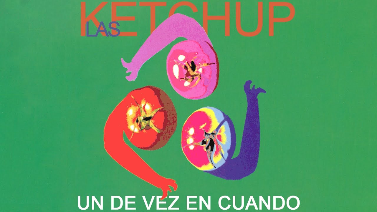 Las Ketchup - Un De Vez En Cuando (Audio Oficial)