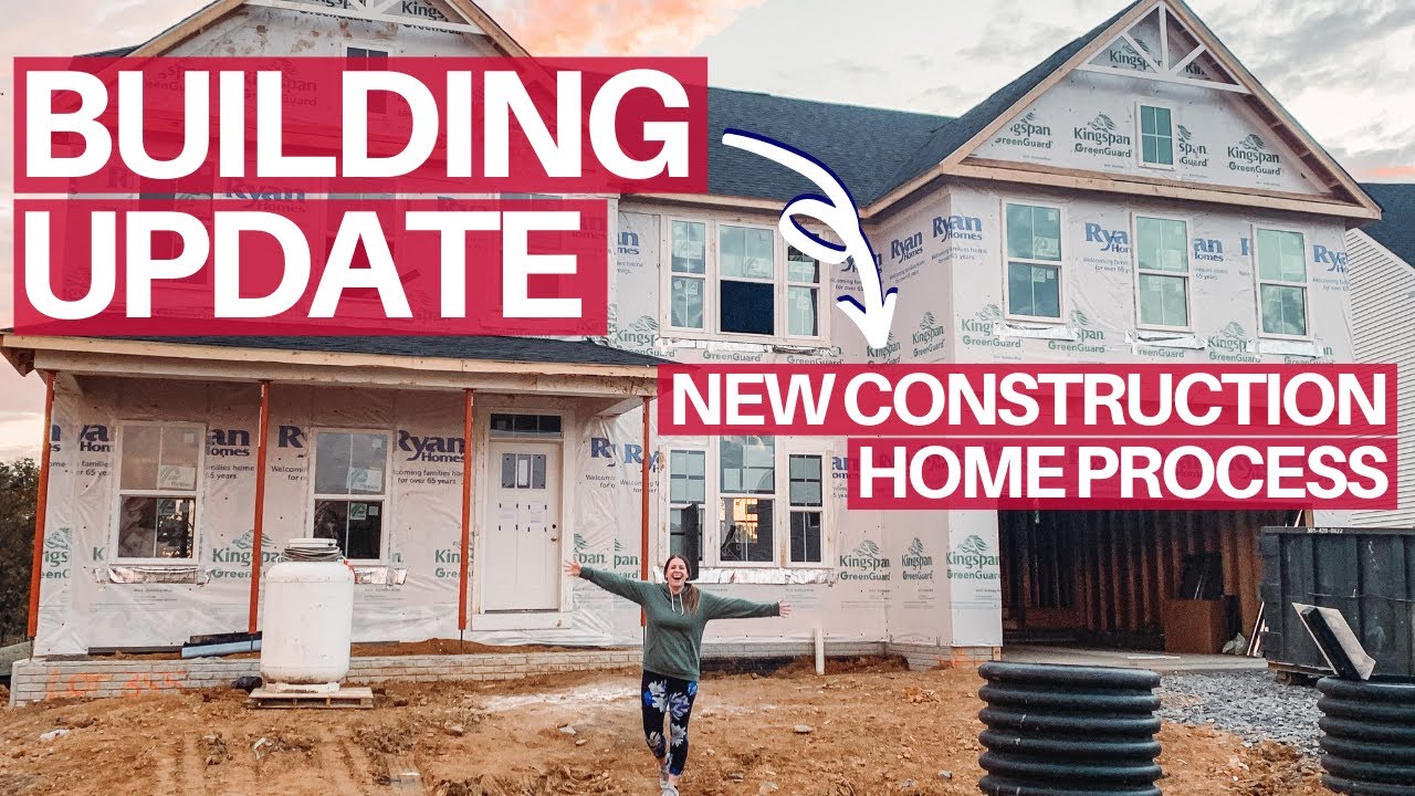 New Construction Home Process Building Update: Our Ryan Homes Corsica Forever Home 2021