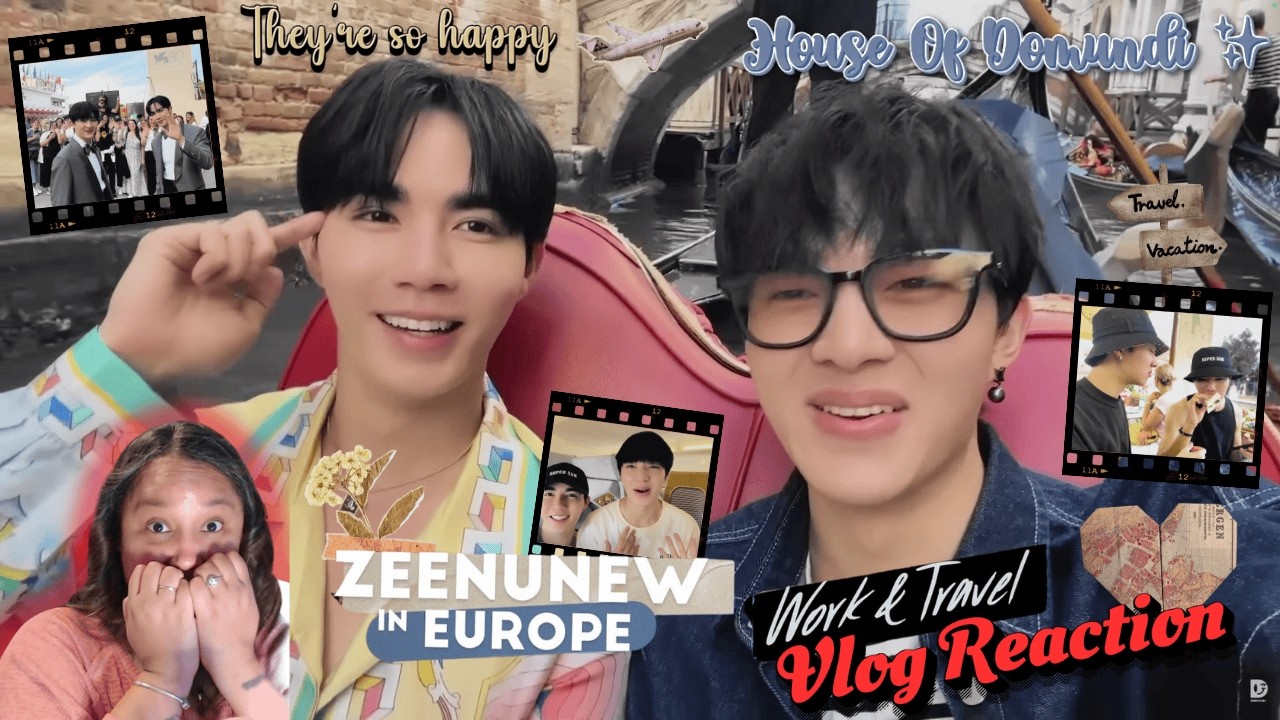 ZeeNuNew In Europe  เที่ยวไป ทำงานไป Vlog Reaction [House Of Domundi ✨]