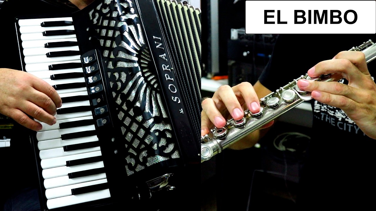 EL BIMBO - ACCORDION & FLUTE POPULAR SONGS