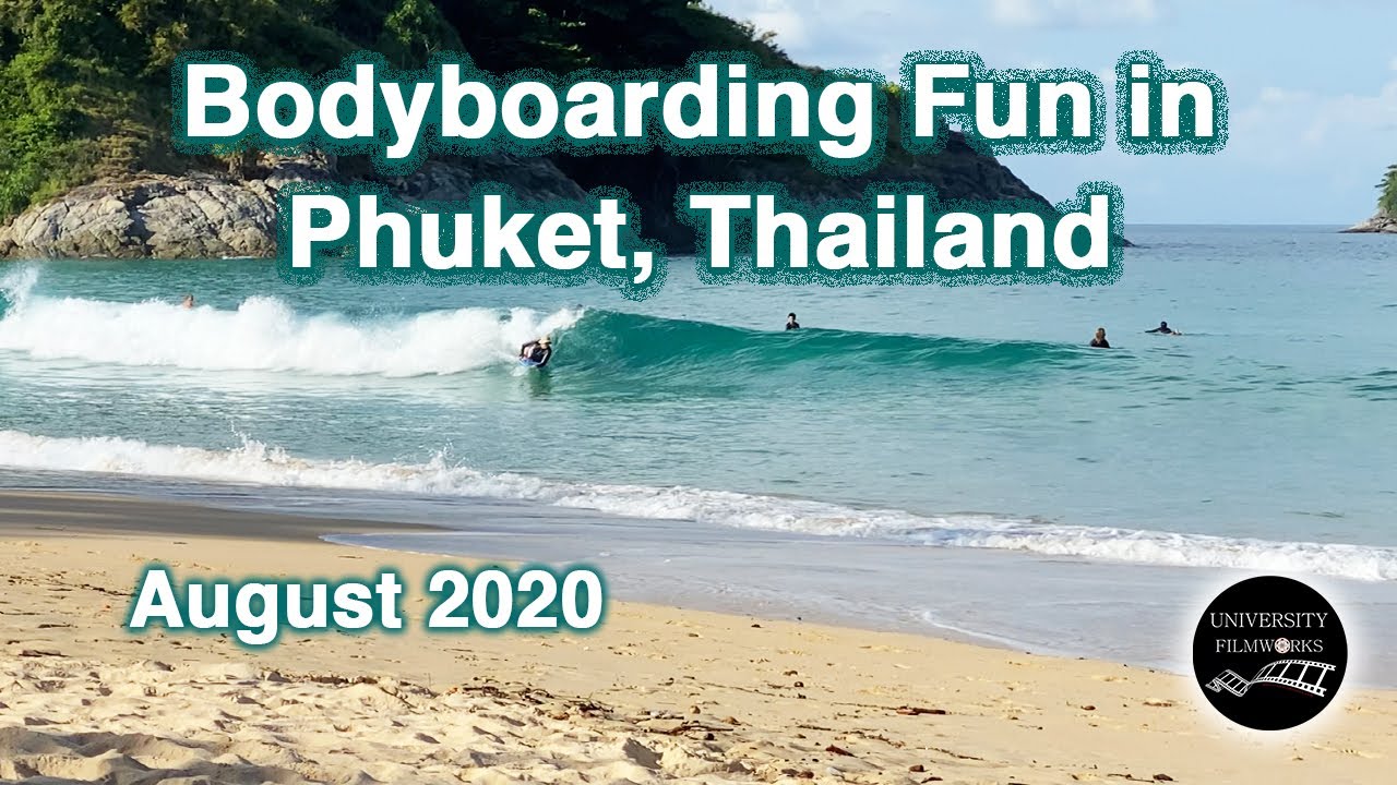 Bodyboarding fun in Phuket | Surfing Thailand | Surf Tourism Research with Dr Steven A Martin | 2020