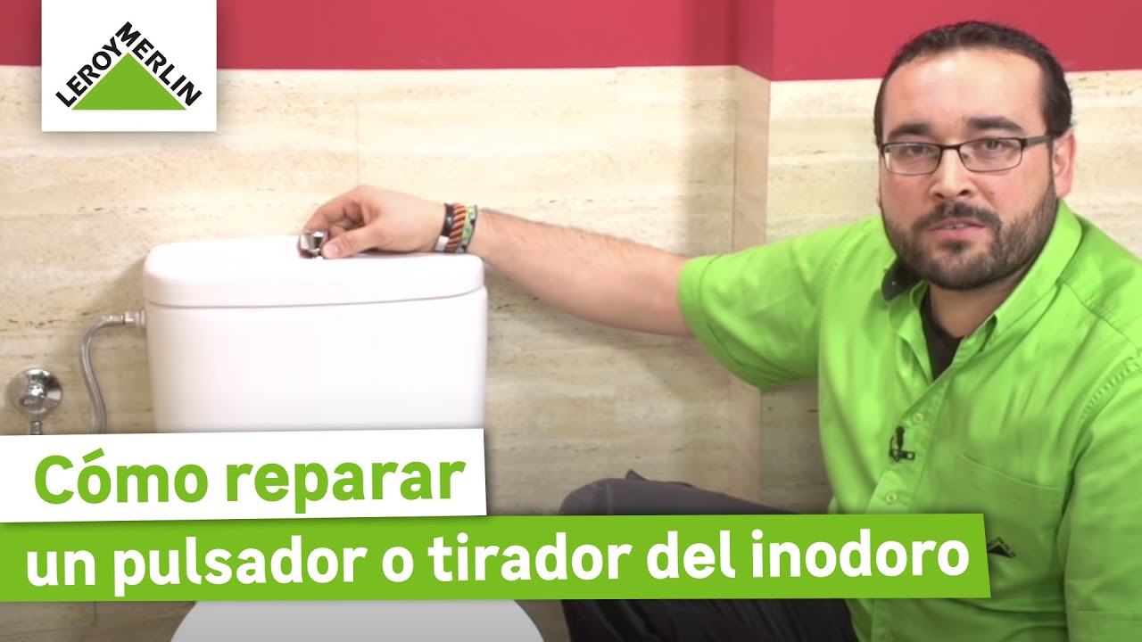 C&oacute;mo reparar y sustituir tirador o polsador del inodoro | LEROY MERLIN