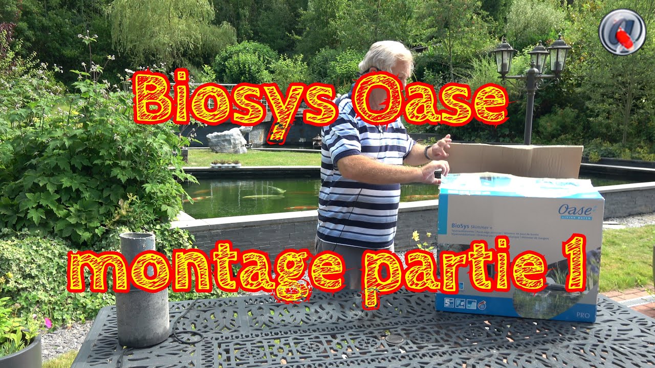 Biosys Oase montage partie 1 Skimmer de mon choix