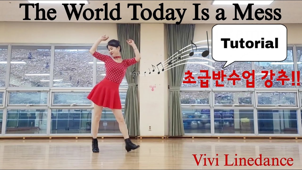 [흥겨운 초급라인댄스 - 스텝설명] The World Today Is a Mess - Line Dance | 비비라인댄스
