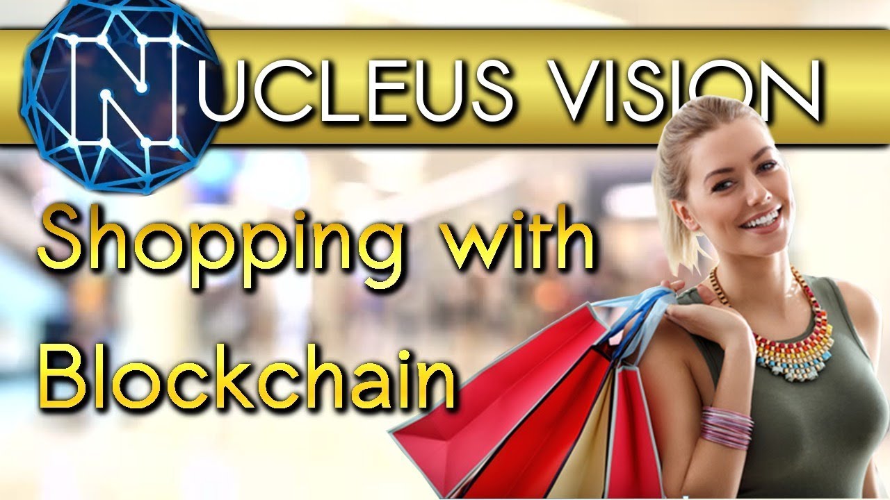 Nucleus Vision (NCASH) Review: Shopping with Blockchain!