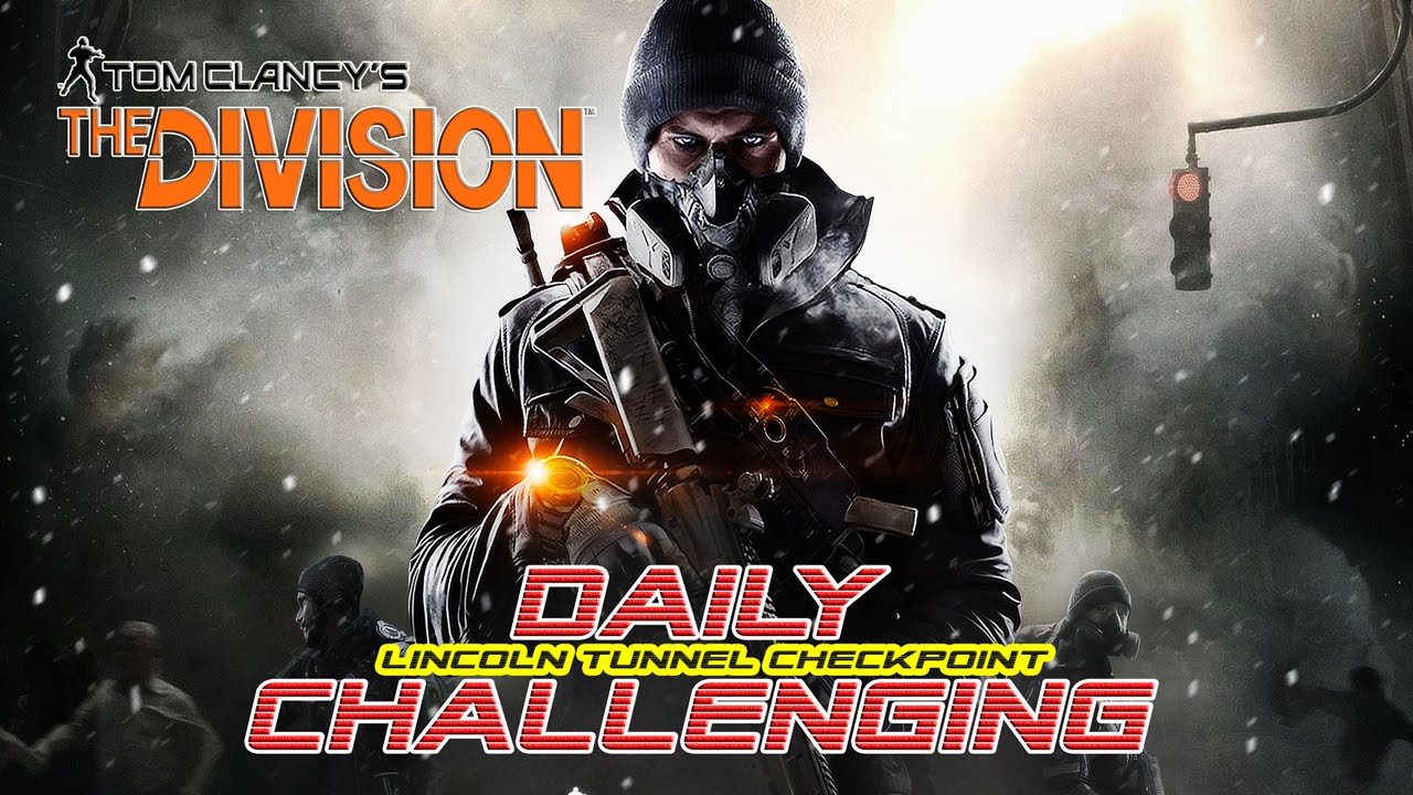 The Division - Daily Challenge Walkthrough - Lincoln Tunnel Checkpoint (PS4)