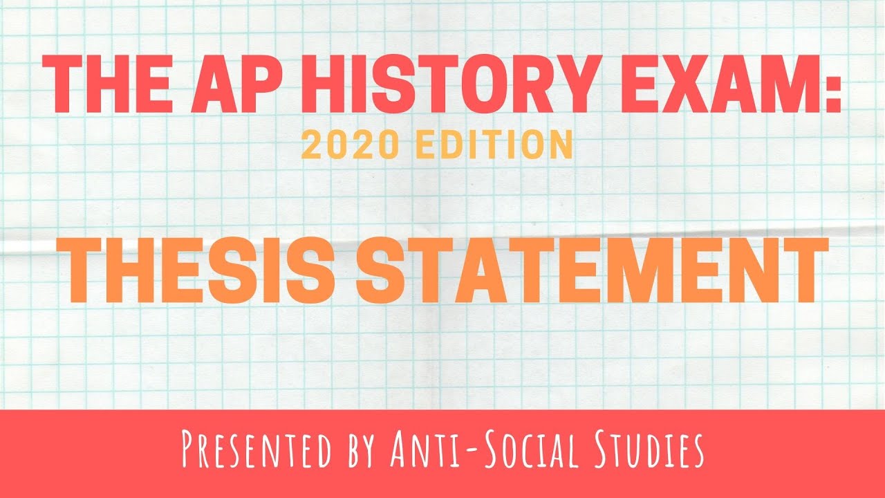 AP History Exam: The Thesis Statement