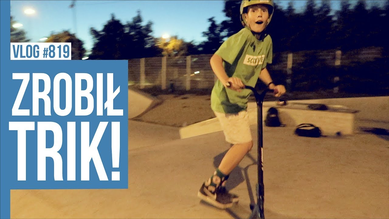 ZROBIŁ TRIK! / VLOG #819