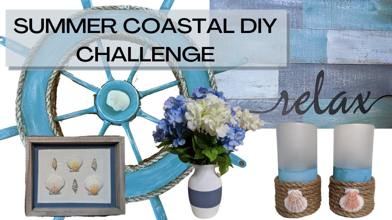 SUMMER COASTAL DIY CHALLENGE | DOLLAR TREE DIY COASTAL DECOR