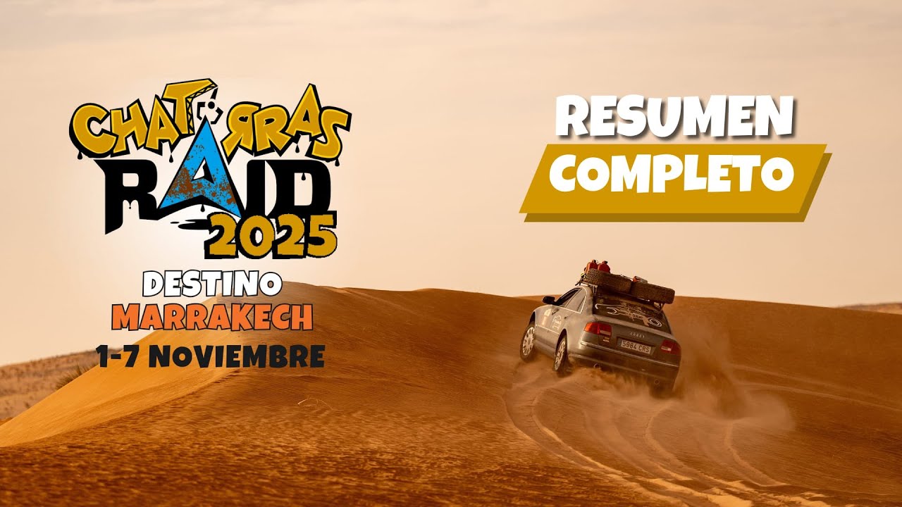 Chatarras Raid 2025 - Edicion Marrakech