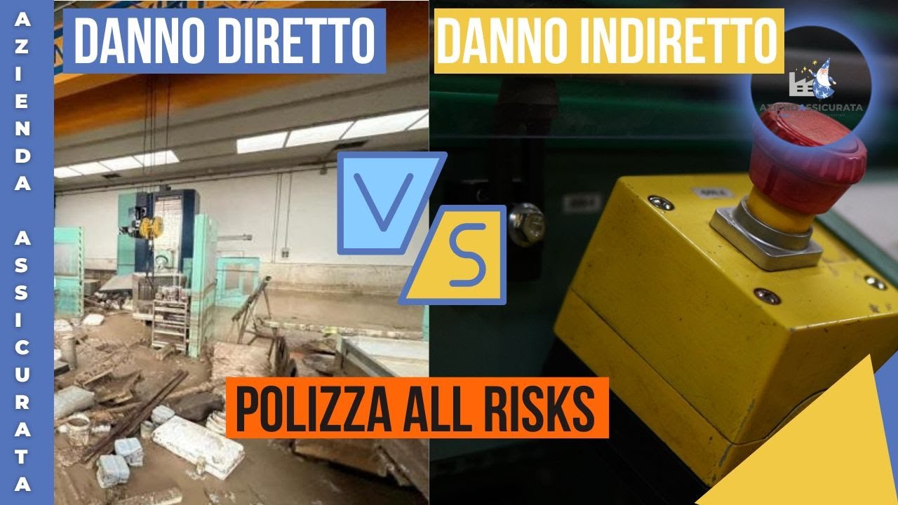 Polizza All Risks: Cosa si intende per danno diretto e per danno indiretto?