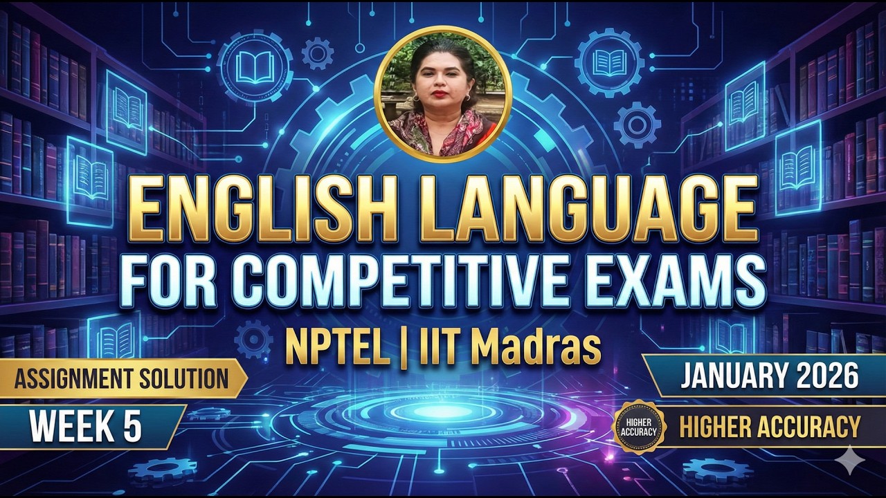 NPTEL Week 5 Solution: English Language for Competitive Exams | Jan 2026 | 100% Accurate Answers