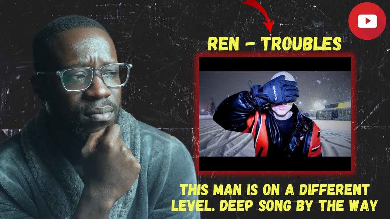 Ren- Troubles reaction | I wasn't expecting this