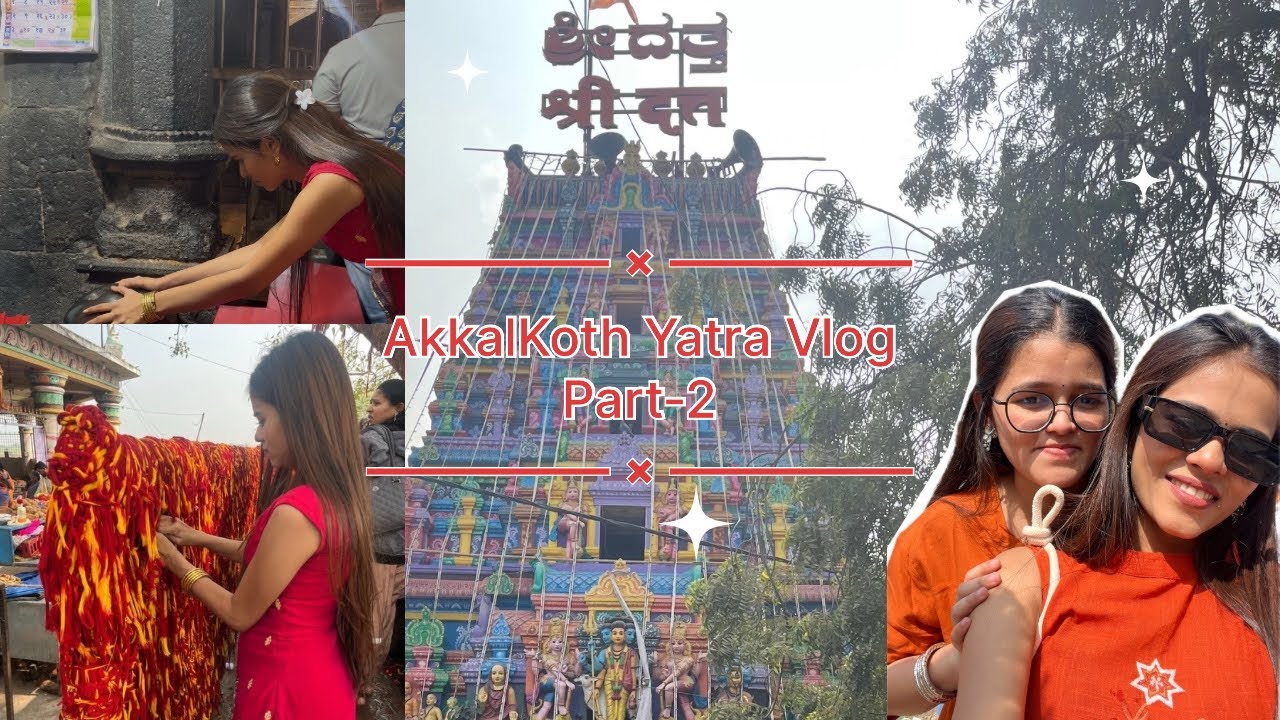Akkalkoth Part -2 🧡