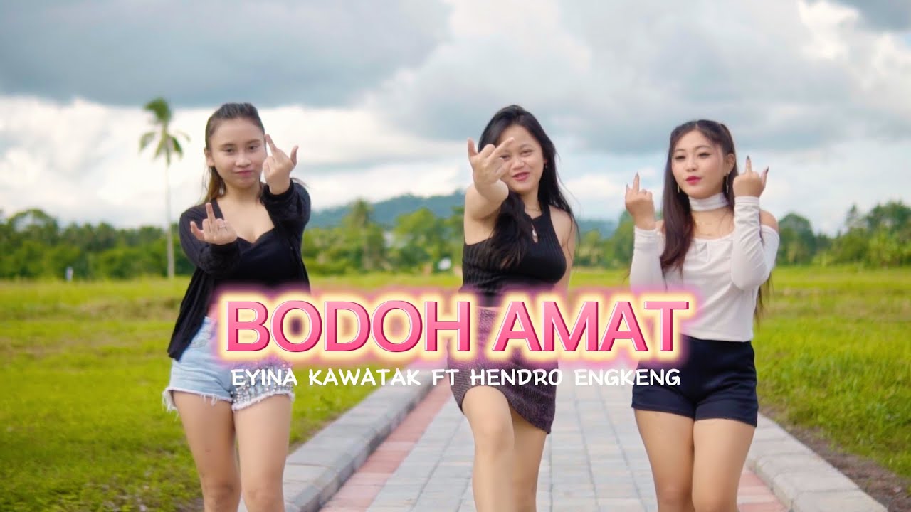 BODOH AMAT ( EYINA KAWATAK FT HENDRO ENGKENG ) TERBARU 2024
