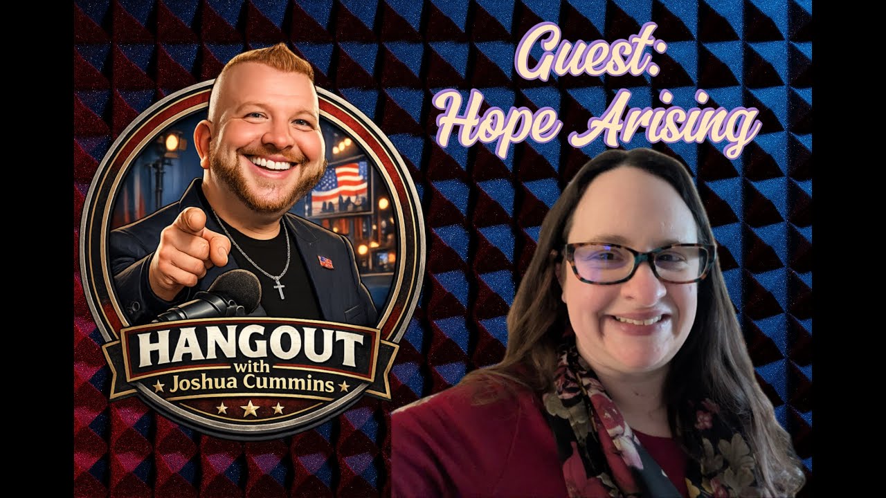 HANGOUT with Joshua Cummins EP.0  GUEST: HOPE ARISING