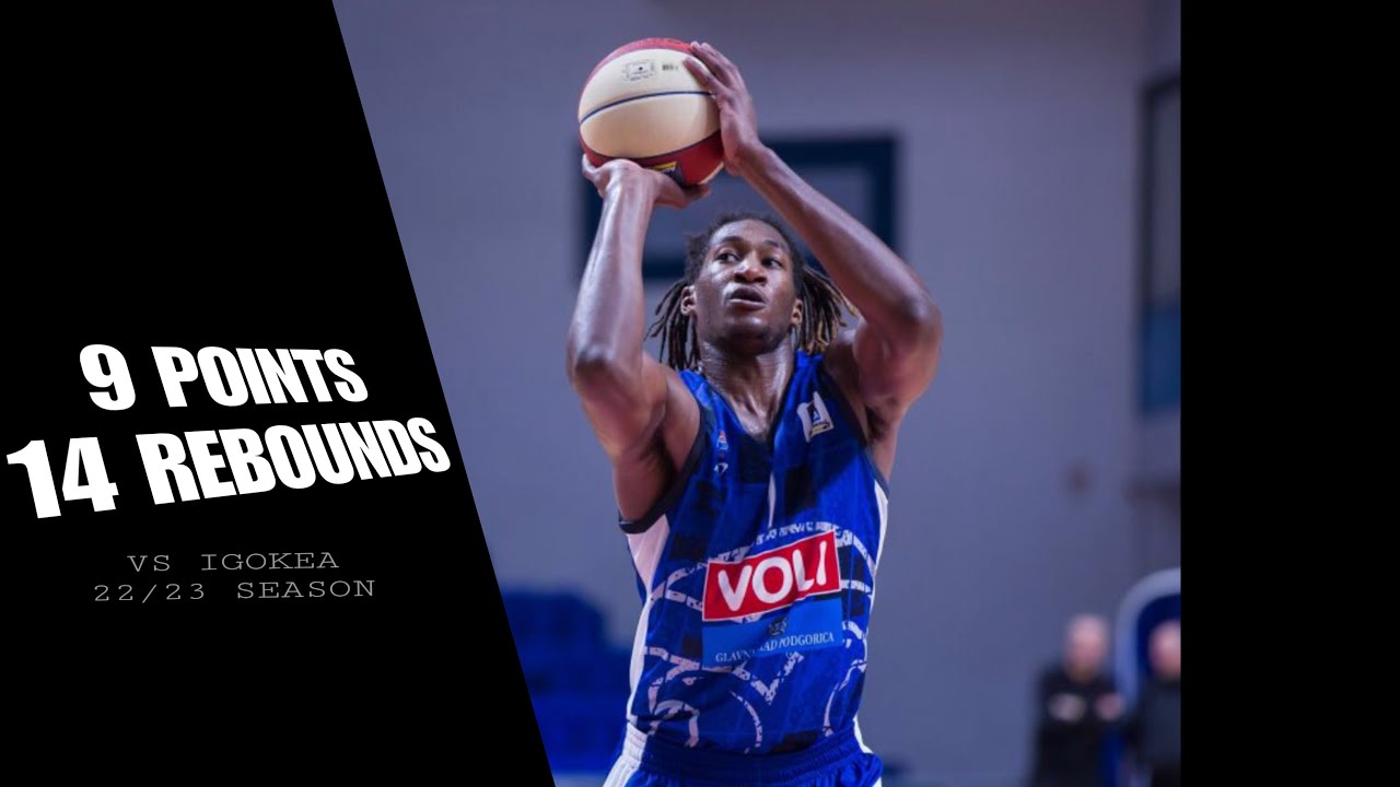 Alpha Kaba | 9 Points 14 Rebounds vs Igokea | 22/23 Season