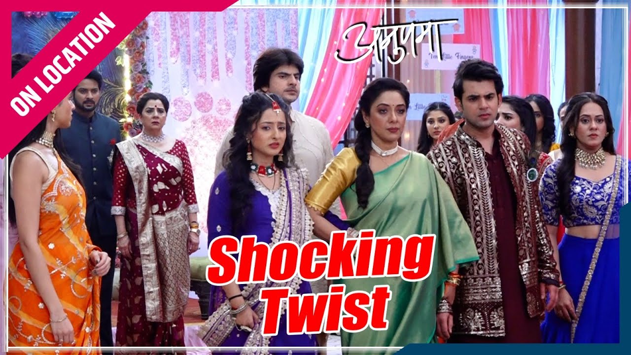Anupama | On Location | Shah’s और Kothari’s के बीच बढ़ी Tension