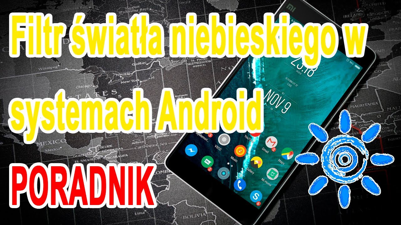 Filtr światła niebieskiego w systemach Android PORADNIK