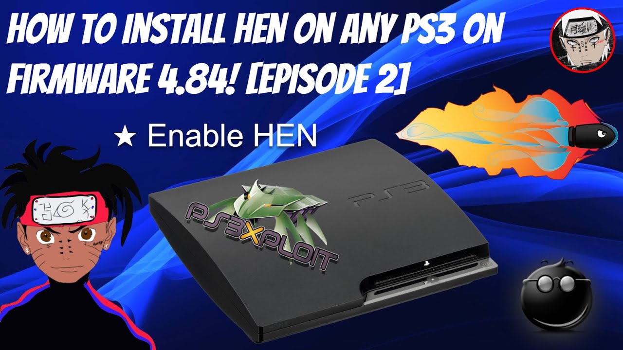 How To Install Hen On Any PS3 On Firmware 4.84! [Episode 2]
