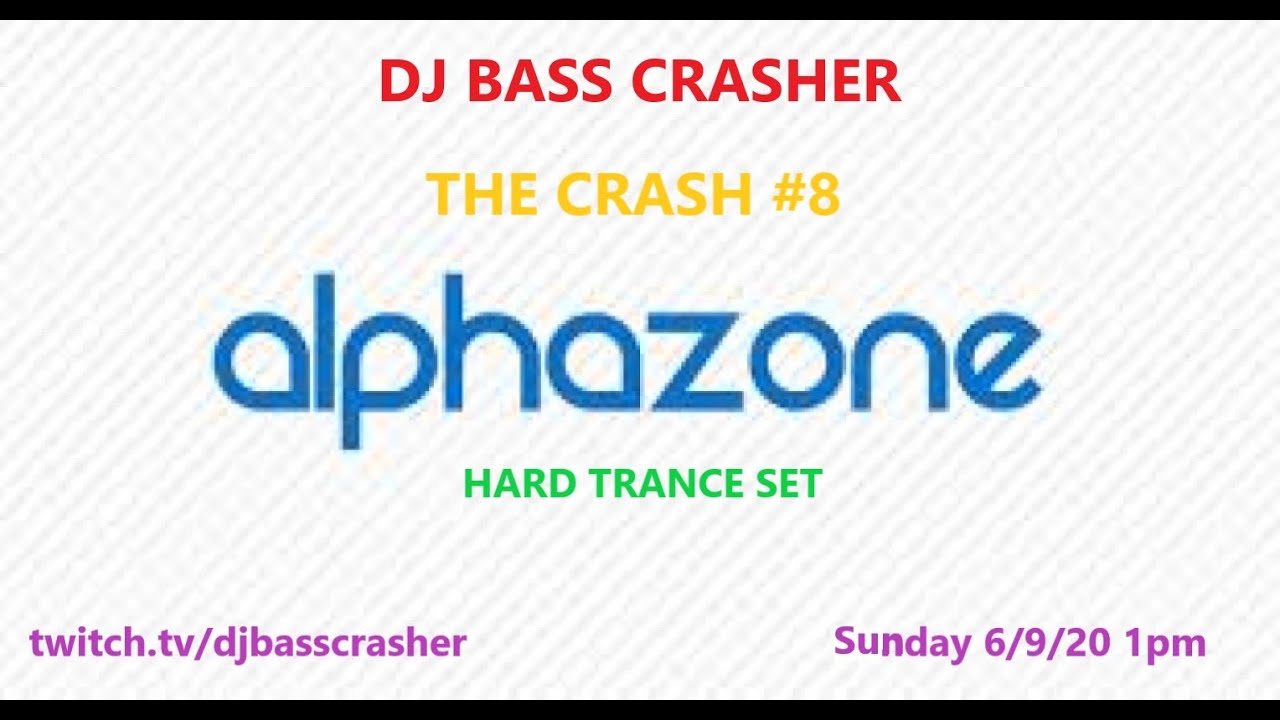 The Crash #8 Alphazone Hard Trance Set
