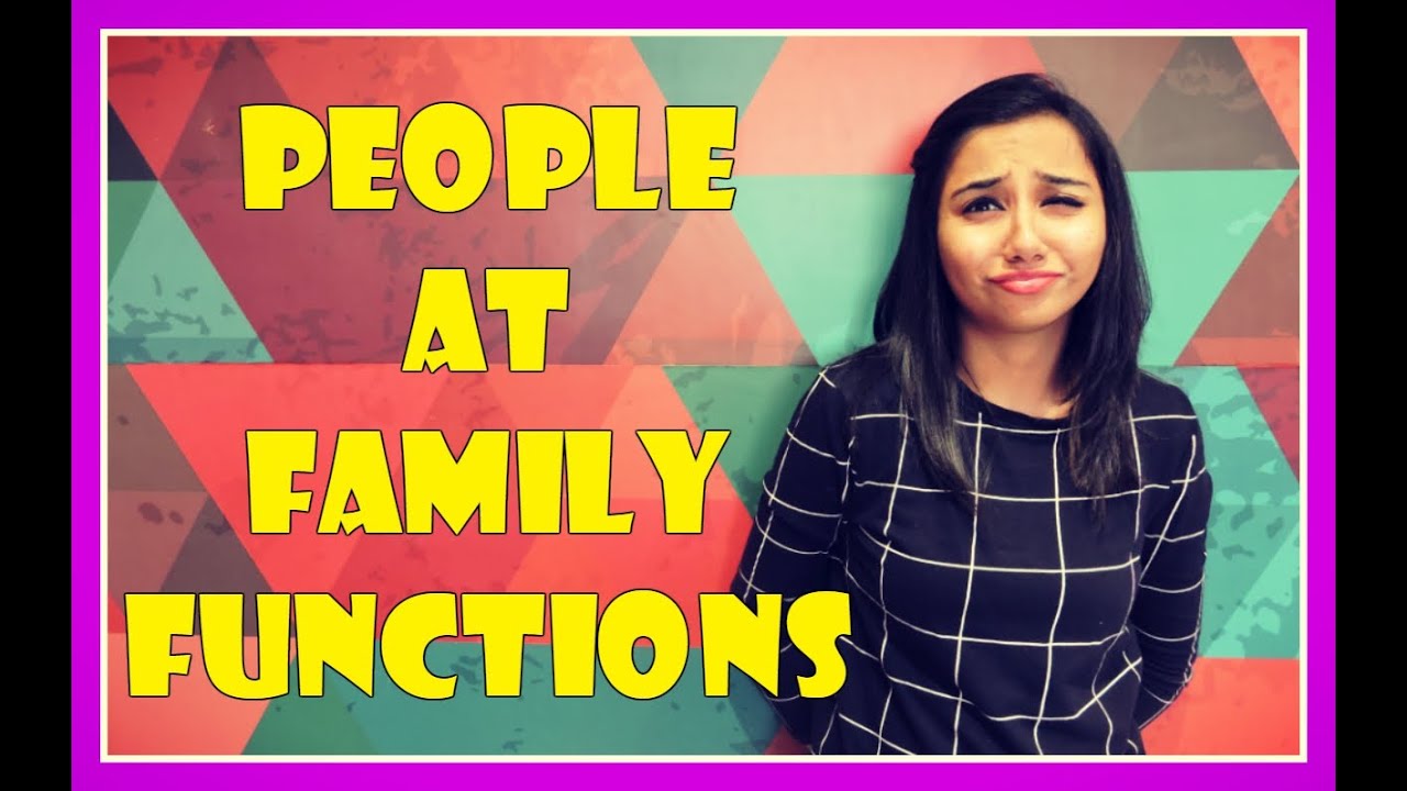 Types of People At Family Functions | MostlySane | Funny Indian Videos