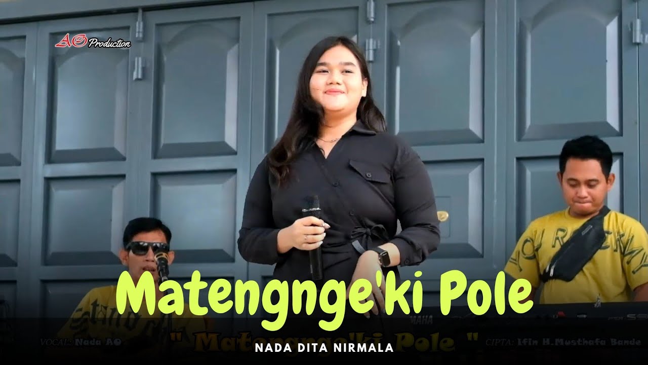 MATENGNGE'KI POLE - Nada Dita Nirmala- Live in Tanru Tedong Sidrap - AO Production Electone 2023