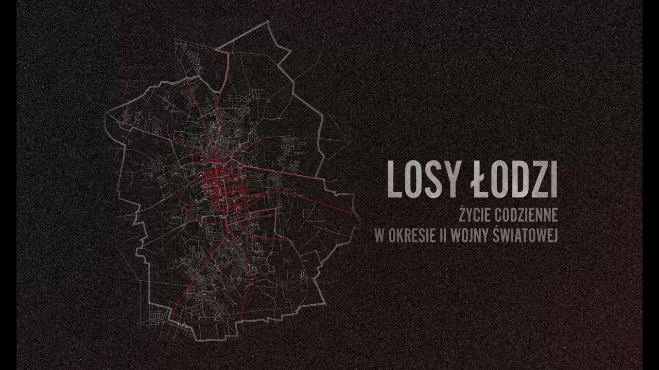 Losy Łodzi - Życie codzienne w okresie II Wojny Światowej.