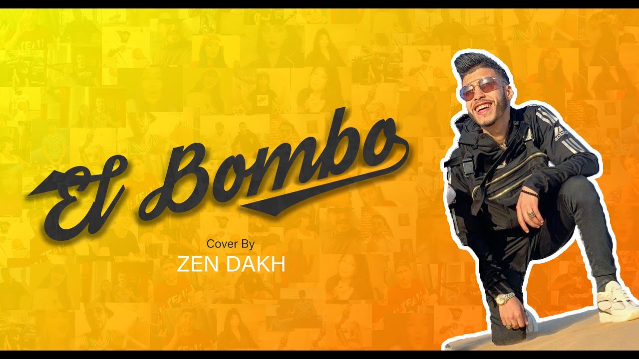 ZEN DAKH - EL BOMBO ( Clip officiel ) زين داخ - البومبو ( الفيديو الاصلي )