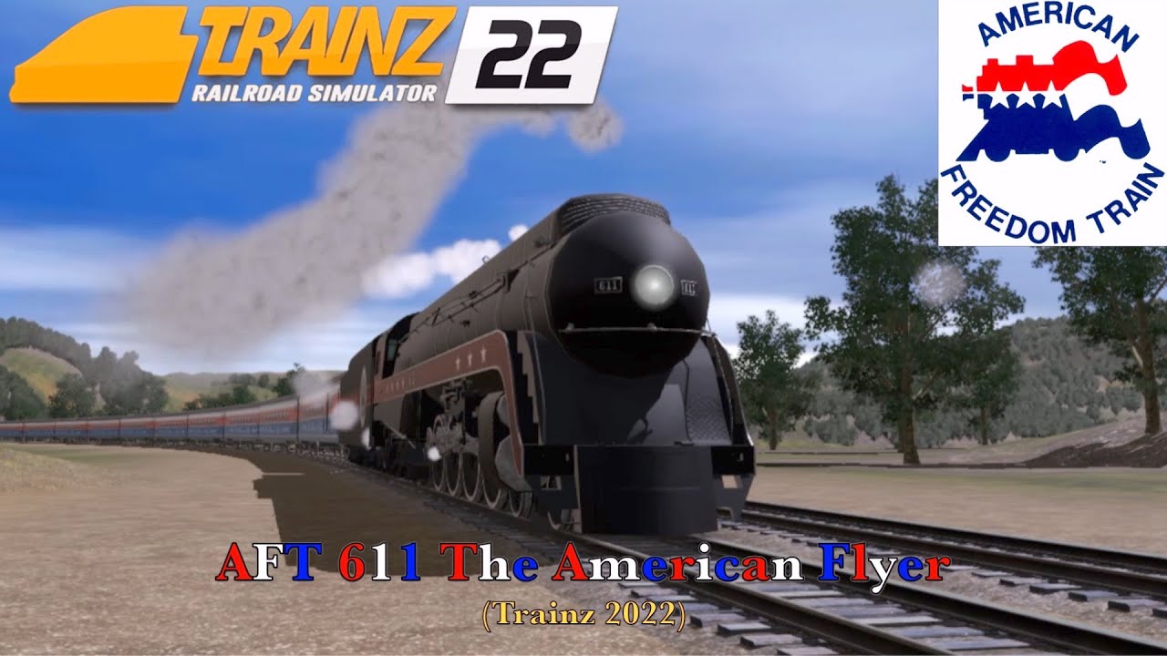 AFT 611 The American Flyer (Trainz 2022)