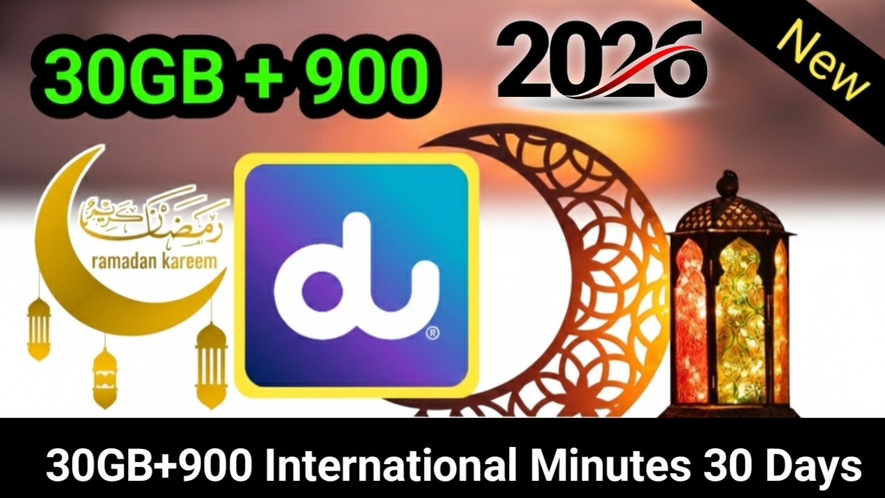 Du Ramadan Offer 2026: 30GB Data + 900 International Minutes