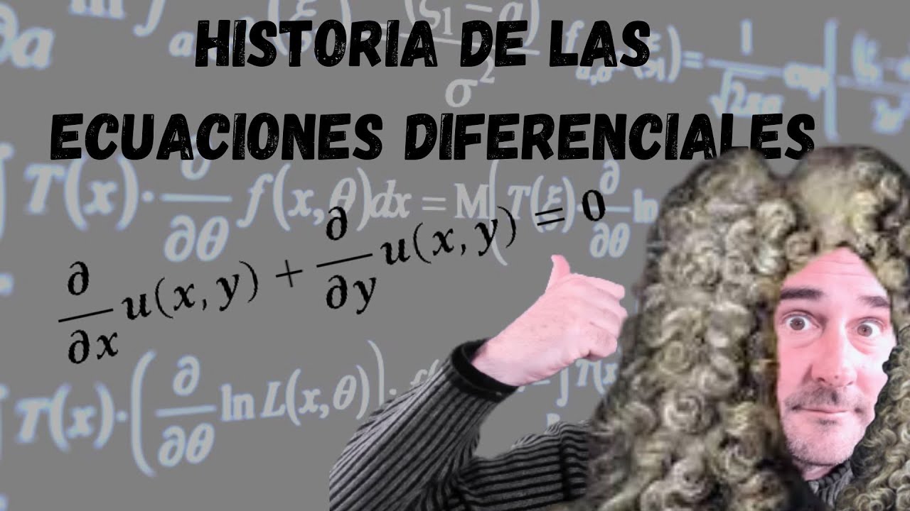 Breve historia de las ecuaciones diferenciales