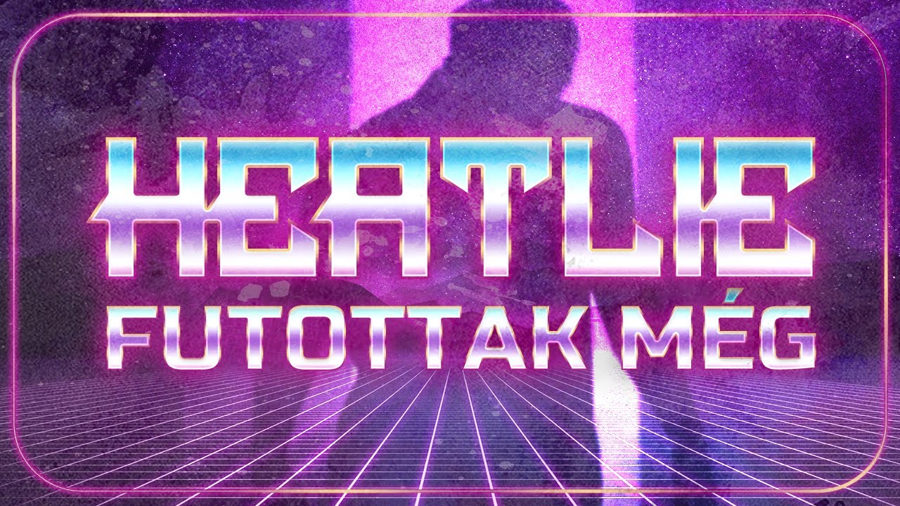 HEATLIE - FUTOTTAK MÉG (MOOD VIDEO)