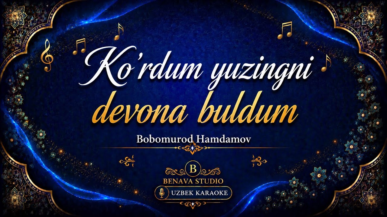 Bobomurod Hamdamov I Ko'rdum yuzungni devona bo'ldum Uzbek-Karaoke I with Lyrics I Benava Studio